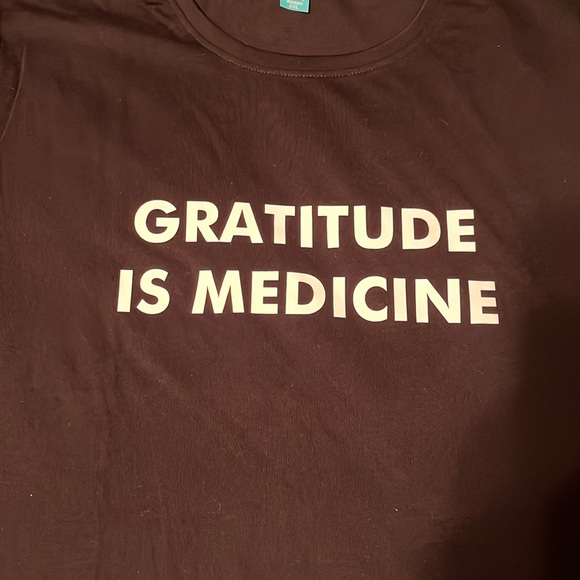 Tops - LAST OFFER! Gratitude is Medicine Tee! Color: Black w/white Sz: Women’s XXL
